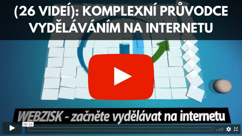 26 videí jak vydělávat na internetu