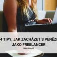 4 tipy, jak zacházet s penězi jako freelancer