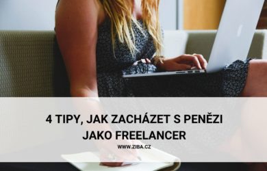 4 tipy, jak zacházet s penězi jako freelancer