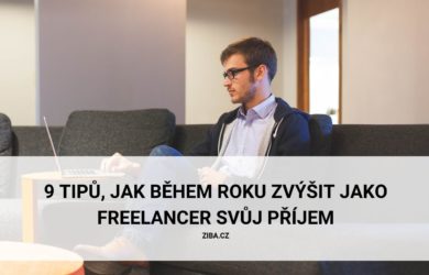 9 tipů, jak během roku zvýšit jako freelancer svůj příjem