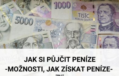 Možnosti, jak si půjčit peníze