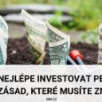 Jak nejlépe investovat peníze