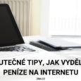 Jak vydělat peníze na internetu