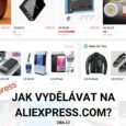 Jak vydělávat na Aliexpress