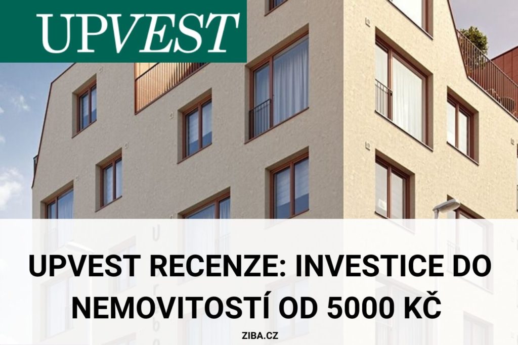 Upvest recenze_investice do nemovitostí od 5000 Kč