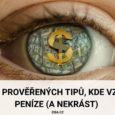 11 prověřených tipů, kde vzít peníze (a nekrást)