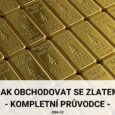 Jak obchodovat se zlatem_kompletní průvodce obchodováním