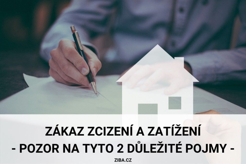Zákaz zcizení a zatížení pozor na tyto důležité pojmy