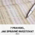 7 pravidej, jak správně investovat