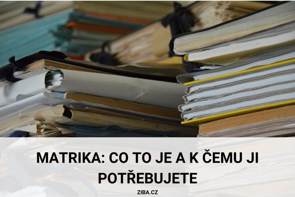 Matrika_co to je a k čemu ji potřebujete