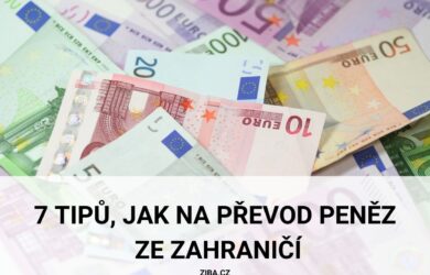 7 tipů, jak na převod peněz ze zahraničí