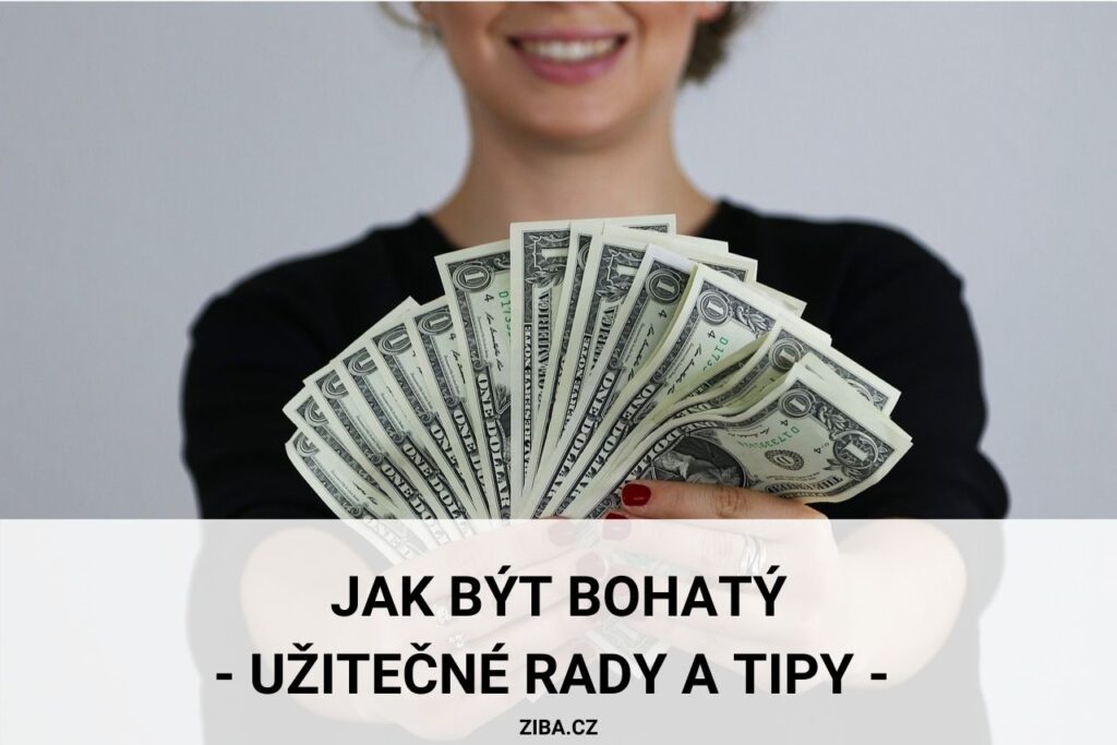 Jak být bohatý?