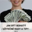 Jak být bohatý