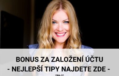 Nejlepší tipy na bonus za založení účtu