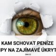 Kam schovat peníze