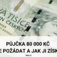 Půjčka 80000 Kč a jak ji získat