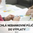 Nebankovní půjčka do výplaty až 50 000 Kč (ihned)