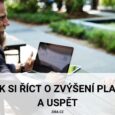 Jak si říct o zvýšení platu a uspět