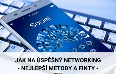 Jak na úspěšný networking aneb nejlepší metody a finty